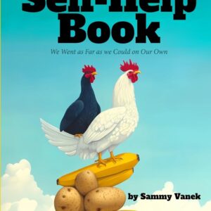 The Last Self-Help Book: We Went as Far as we Could on Our Own